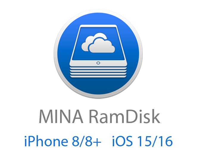 Mina Ramdisk Bypass - iPhone 8/8+ ( iOS 15/16 Supported - With Network )